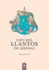 CIEN MIL LLANTOS DE SIRENAS