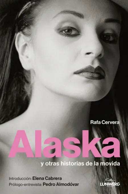 Alaska y Otras Historias de la Movida