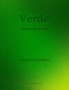 VERDE. HISTORIA DE UN COLOR