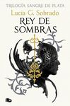 REY DE SOMBRAS (SANGRE DE PLATA 2)