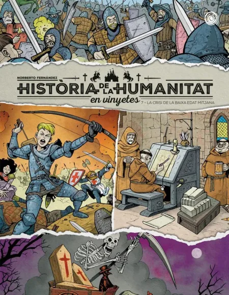 Història de la Humanitat en Vinyetes. La Crisi de la Baixa Edat Mitjana Vol. 7