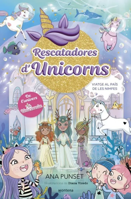 Rescatadores D'unicorns 7. Viatge Al País de les Nimfes