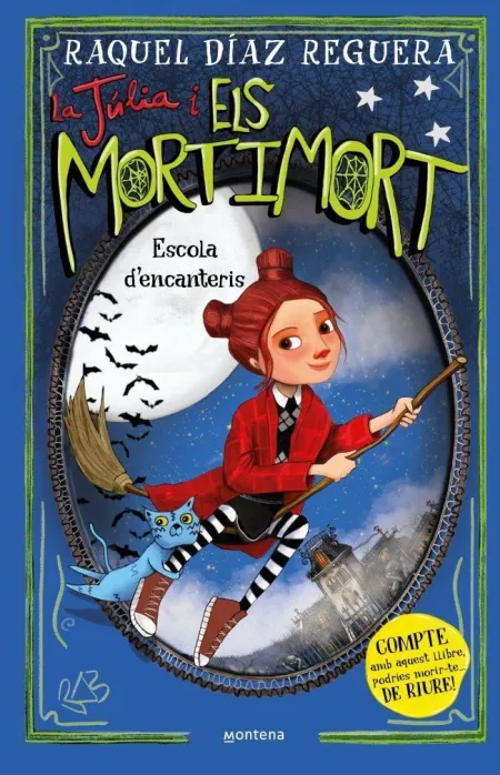 La Júlia I Els Mortimort 3. Escola D'encanteris