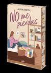 NO ME PIERDAS