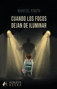 Cuando los Focos Dejan de Iluminar