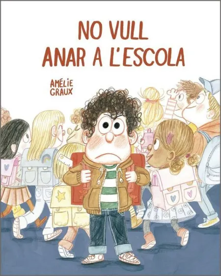 No Vull Anar a L'escola
