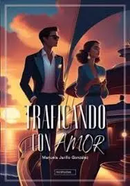Traficando con Amor