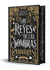 REYES DE LAS SOMBRAS. RADIANCE (CANTOS PINTADOS),
