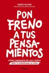 PON FRENO A TUS PENSAMIE