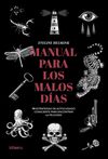 MANUAL PARA LOS MALOS DÍAS