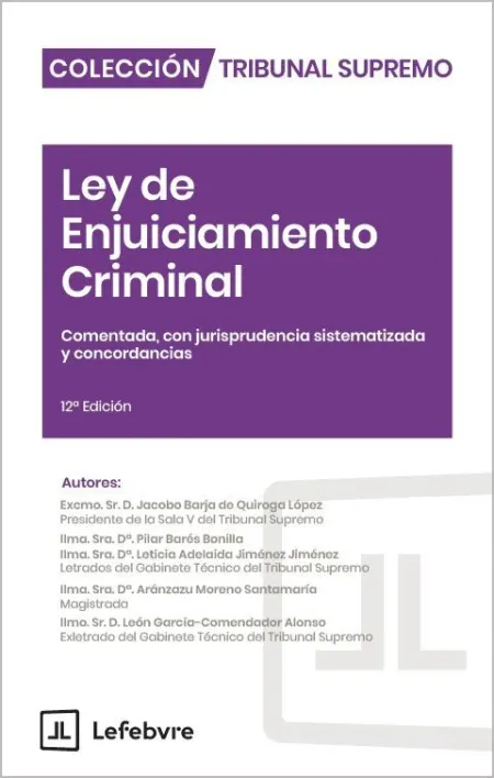 Ley de Enjuiciamiento Criminal 12ª Edición Comentado