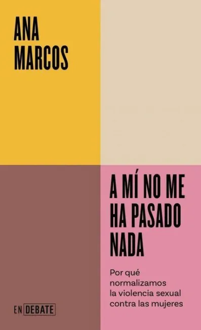 A mi no me Ha Pasado Nada