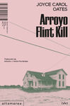 ARROYO FLINT KILL