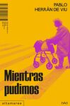 MIENTRAS PUDIMOS