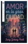AMOR EN LA GRAN CIUDAD