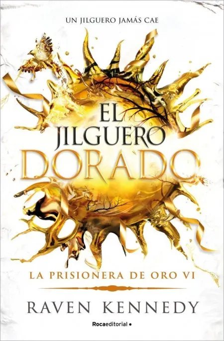La Prisionera de Oro 6. El Jilguero Dorado