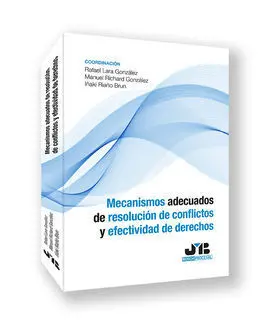 Mecanismos Adecuados de Resolución de Conflictos y Efectividad de Derechos