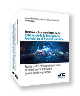 Estudios Sobre los Efectos de la Aplicación de la Inteligencia Artificial en el Sistema Juridico