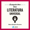 PEQUEÑO LIBRO DE LA LITERATURA UNIVERSAL, EL