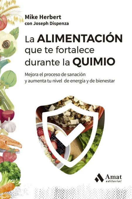 Alimentación que te Fortalece Durante la Quimio, L