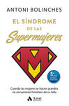 EL SÍNDROME DE LAS SUPERMUJERES (5ª ED. ACTUALIZADA)