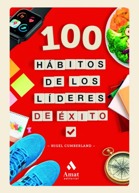 100 Hábitos de los Líderes de Éxito