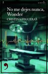 NO ME DEJES NUNCA, WONDER