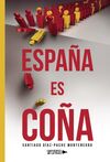 ESPAÑA ES COÑA