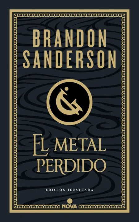 El Metal Perdido (Edición Ilustrada) (Wax & Wayne 4)