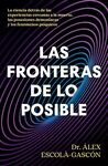 LAS FRONTERAS DE LO POSIBLE