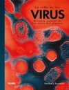 VIDA DE LOS VIRUS. HISTORIAL NATURAL DE LOS VIRUS DEL PLANETA