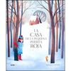 LA CASA DE LA PEQUEÑA PUERTA ROJA
