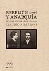 REBELIÓN Y ANARQUÍA