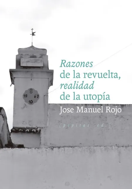 Razones de la Revuelta, Realidad de la Utopía