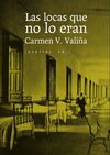 LAS LOCAS QUE NO LO ERAN