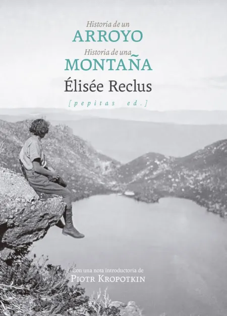 Historia de un Arroyo & Historia de una Montaña