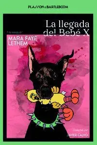 Llegada del Bebe X, la