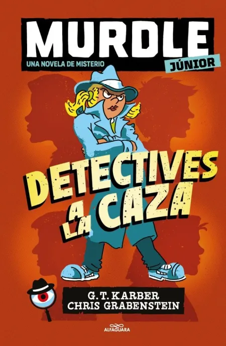 Murdle Junior 1. Detectives a la Caza