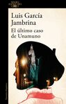 EL ÚLTIMO CASO DE UNAMUNO