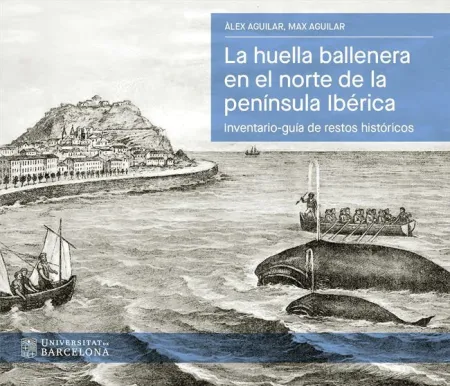 La Huella Ballenera en el Norte de la Península Ib