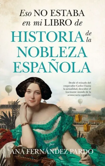 Eso no Estaba en mi Libro de Historia Nobleza Espanola
