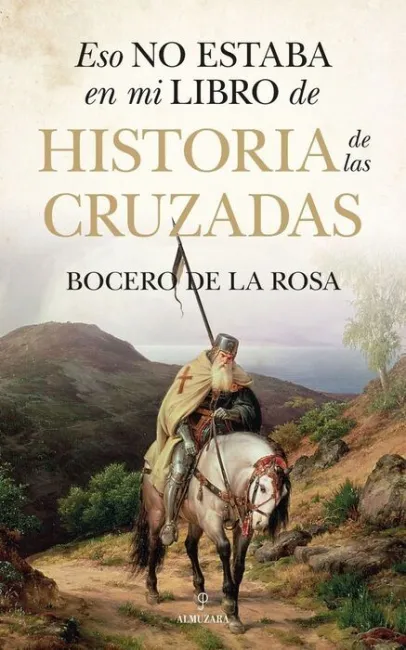 Eso no Estaba en mi Libro de Historia de las Cruzadas