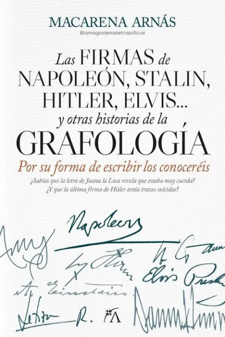 Firmas de Napoleón, Stalin, Hitler, Elvis... Y Otr