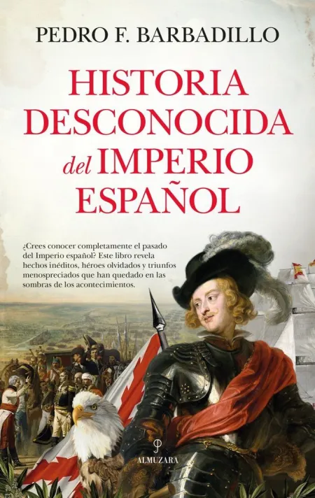 Historia Desconocida del Imperio Español