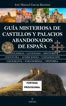 Guía Misteriosa de Castillos y Palacios Abandonado