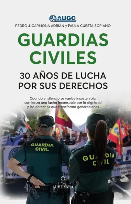 Guardias Civiles, 30 Años de Lucha por Sus Derecho
