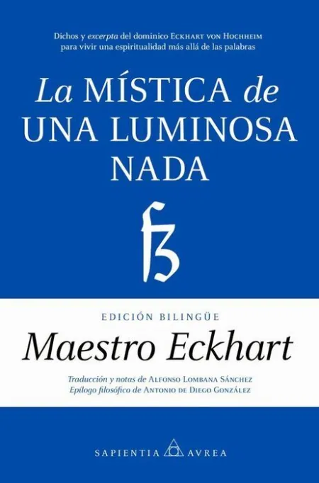 Mística de una Luminosa Nada, la