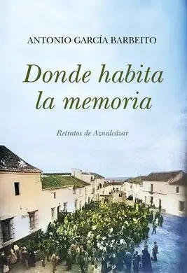 Donde Habita la Memoria
