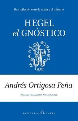 Hegel, el Gnóstico