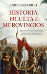 HISTORIA OCULTA DE LOS MEROVINGIOS